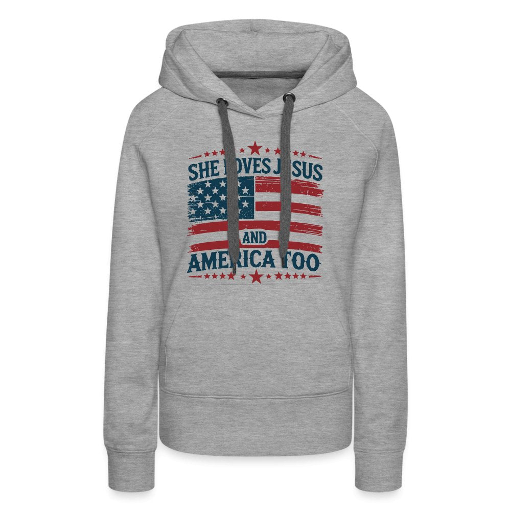 She Loves Jesus and America Too Women’s Premium Hoodie - heather grey