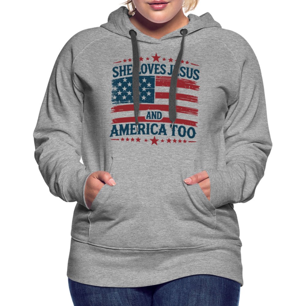 She Loves Jesus and America Too Women’s Premium Hoodie - heather grey