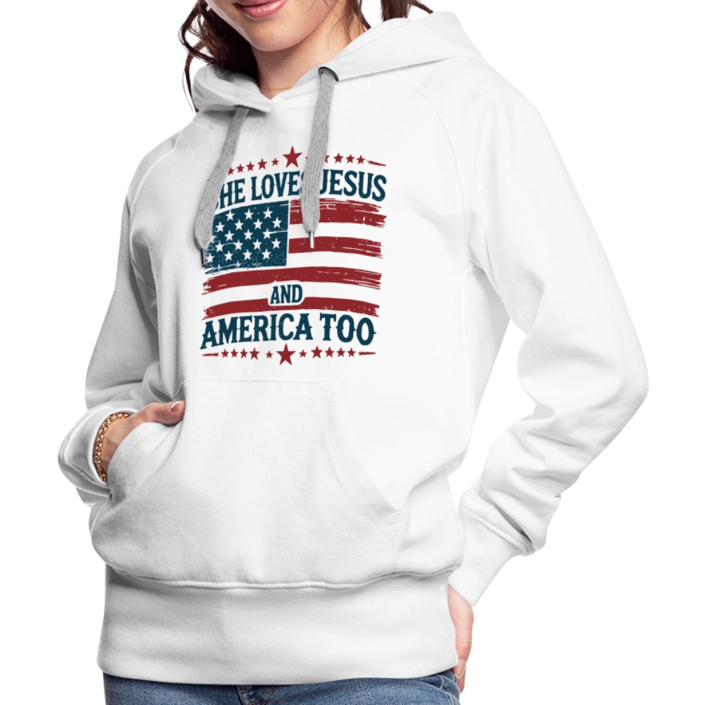 She Loves Jesus and America Too Women’s Premium Hoodie - white