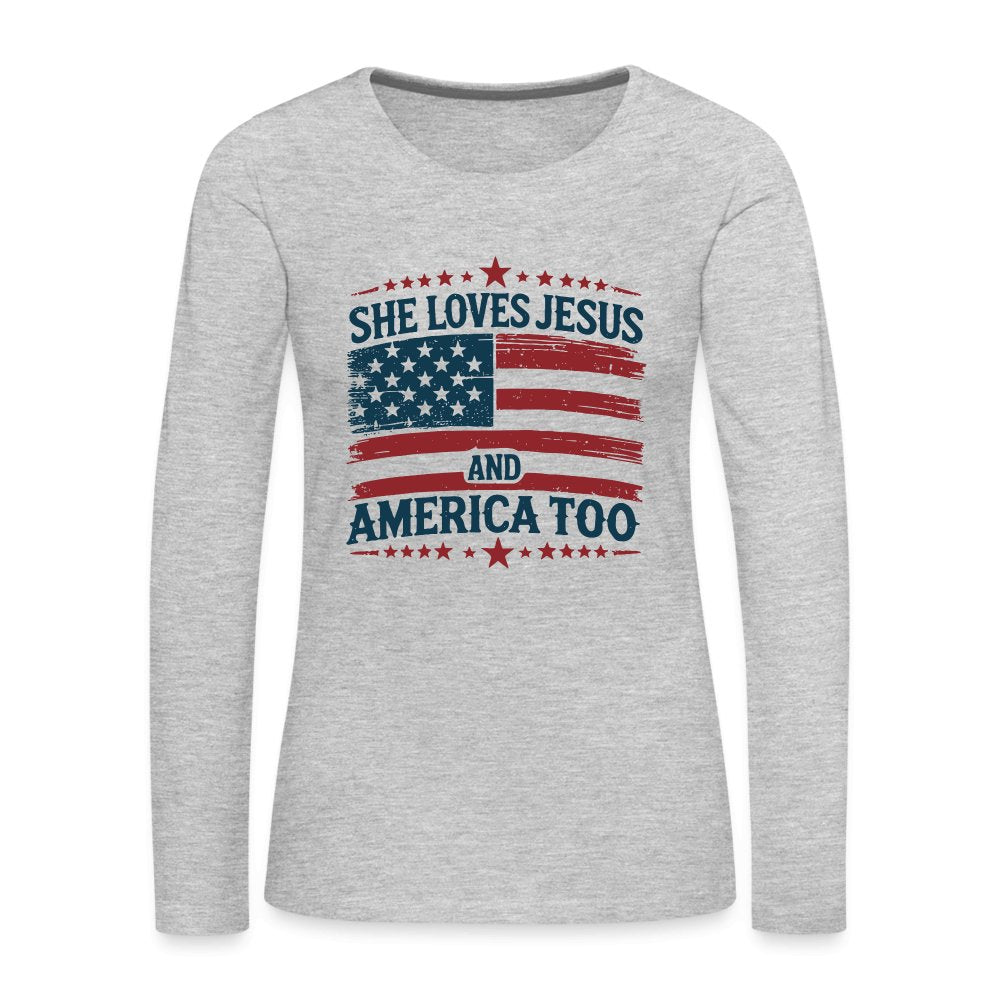 She Loves Jesus and America Too Women's Premium Long Sleeve T-Shirt - heather gray