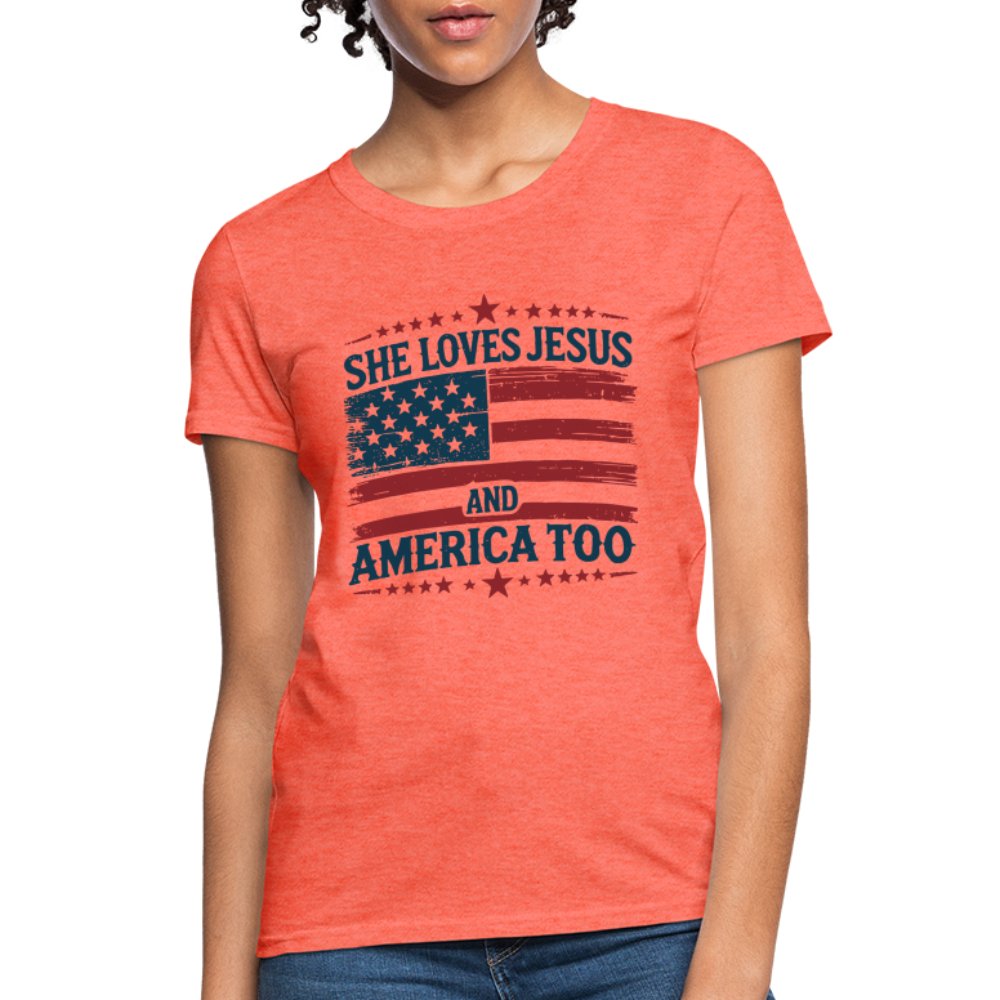 She Loves Jesus and America Too Women's T-Shirt - heather coral