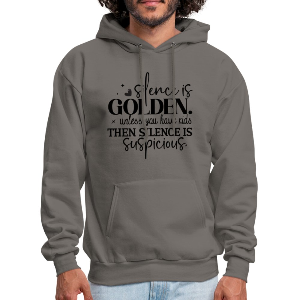 Silence is Golden Unless You Have Kids Hoodie - asphalt gray