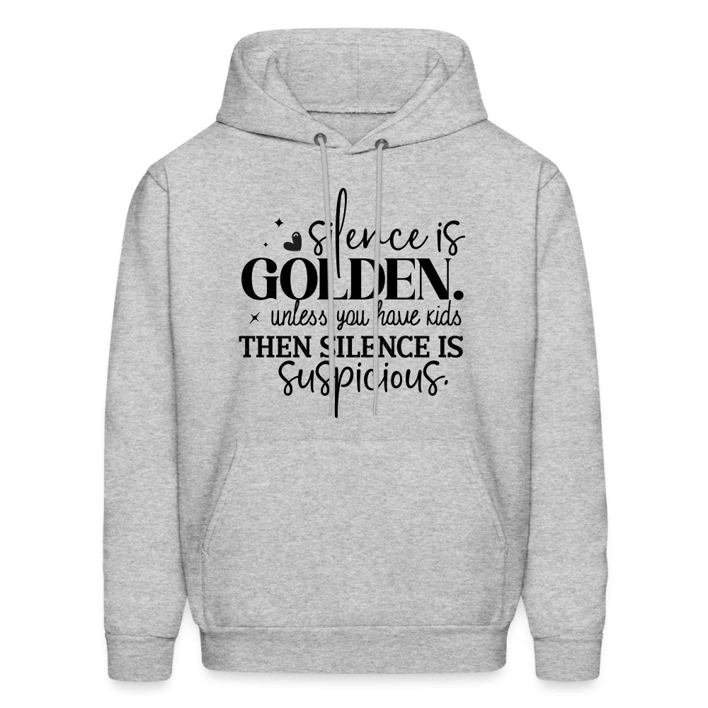 Silence is Golden Unless You Have Kids Hoodie - heather gray