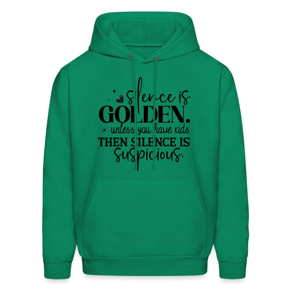 Silence is Golden Unless You Have Kids Hoodie - kelly green