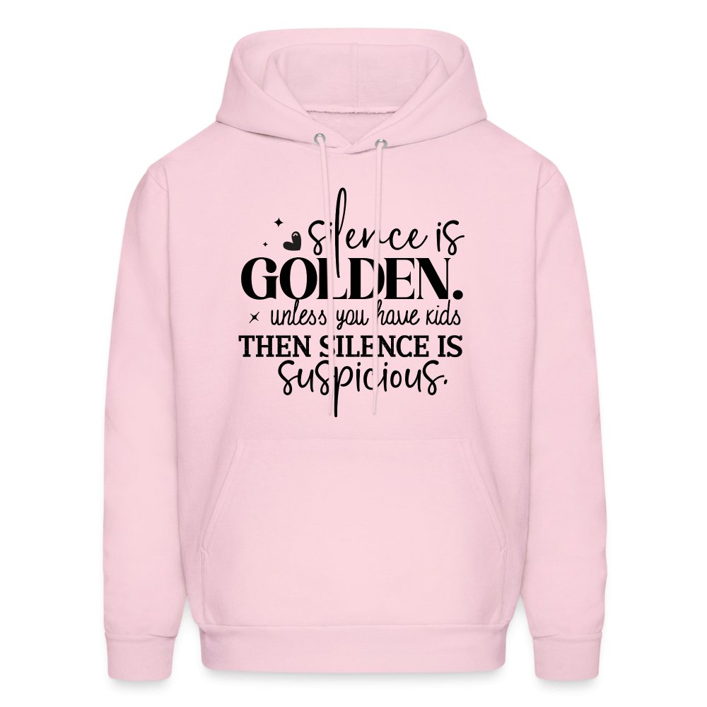 Silence is Golden Unless You Have Kids Hoodie - pale pink