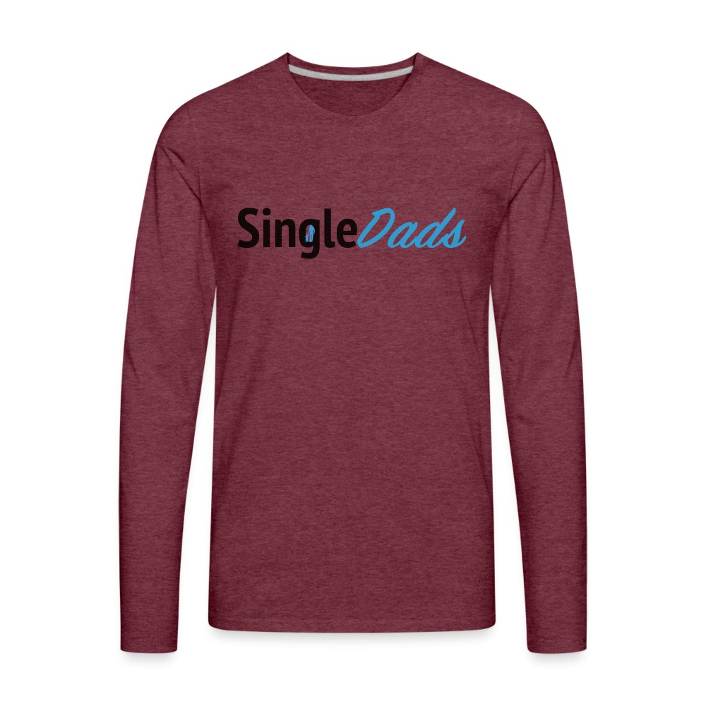 SingleDads Men's Premium Long Sleeve T-Shirt - heather burgundy