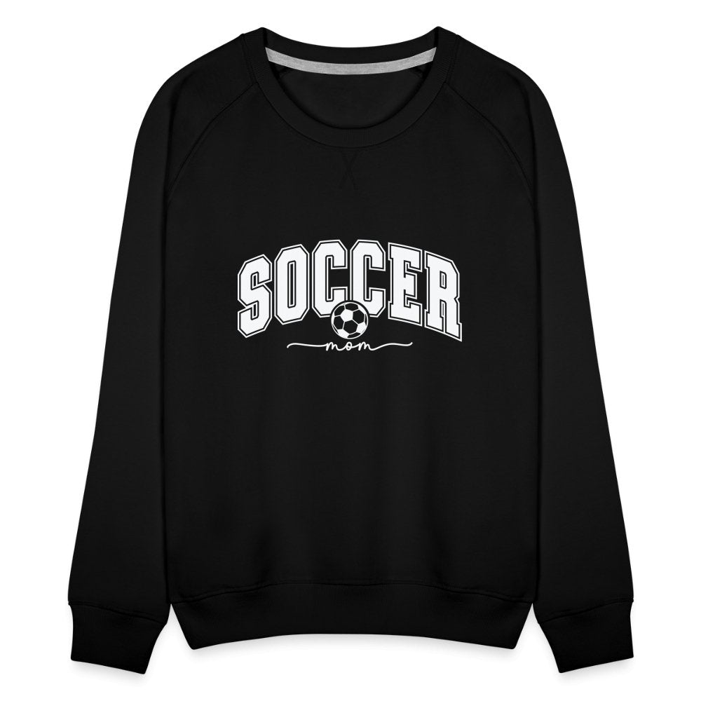 Soccer Mom Women’s Premium Sweatshirt - black