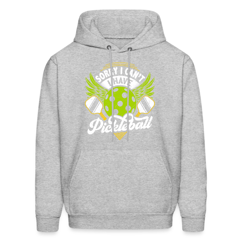 Sorry I Can't I Have Pickleball Hoodie - heather gray