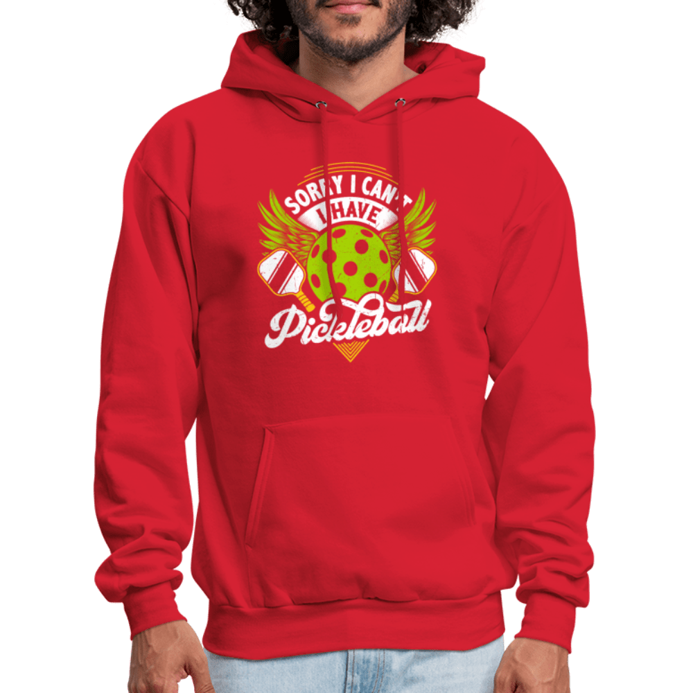 Sorry I Can't I Have Pickleball Hoodie - red