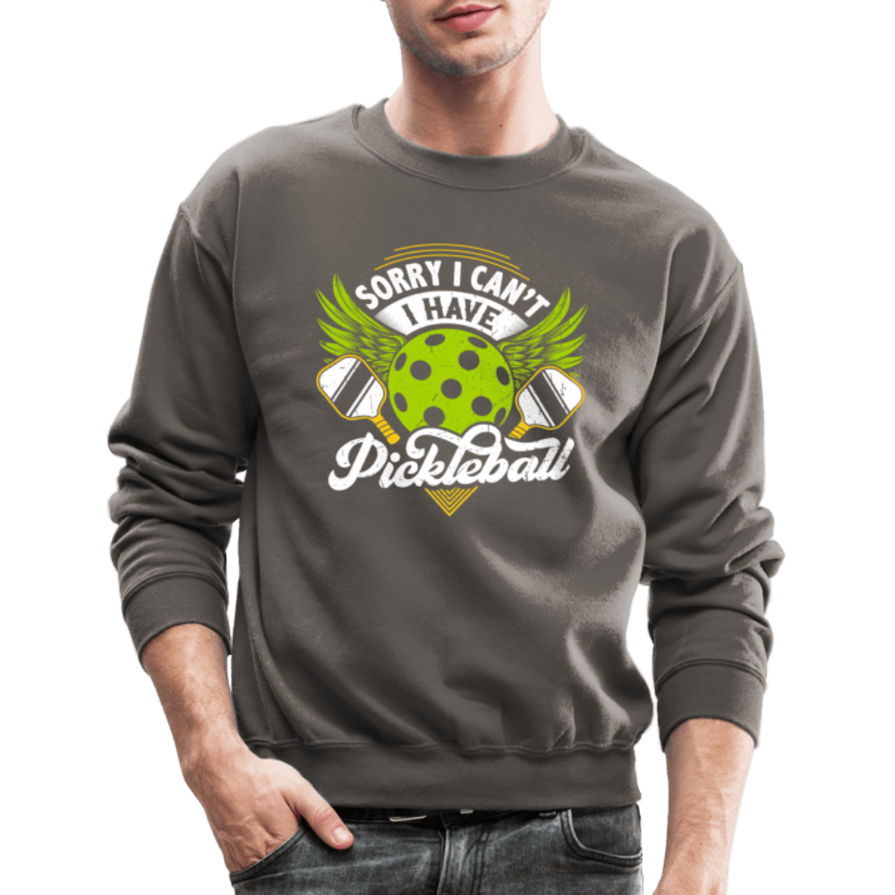 Sorry I Can't I Have Pickleball Sweatshirt - asphalt gray