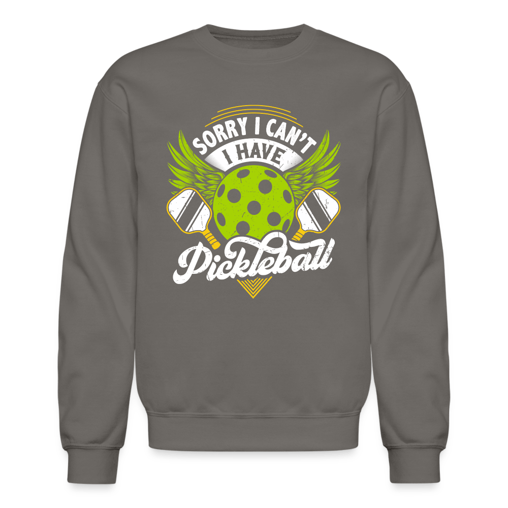 Sorry I Can't I Have Pickleball Sweatshirt - asphalt gray