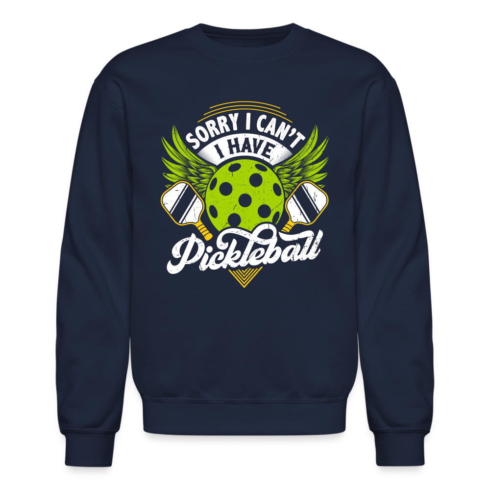 Sorry I Can't I Have Pickleball Sweatshirt - navy