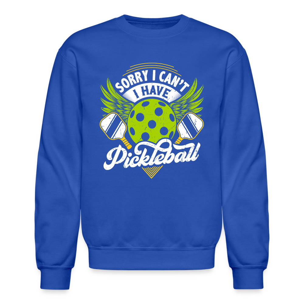 Sorry I Can't I Have Pickleball Sweatshirt - royal blue