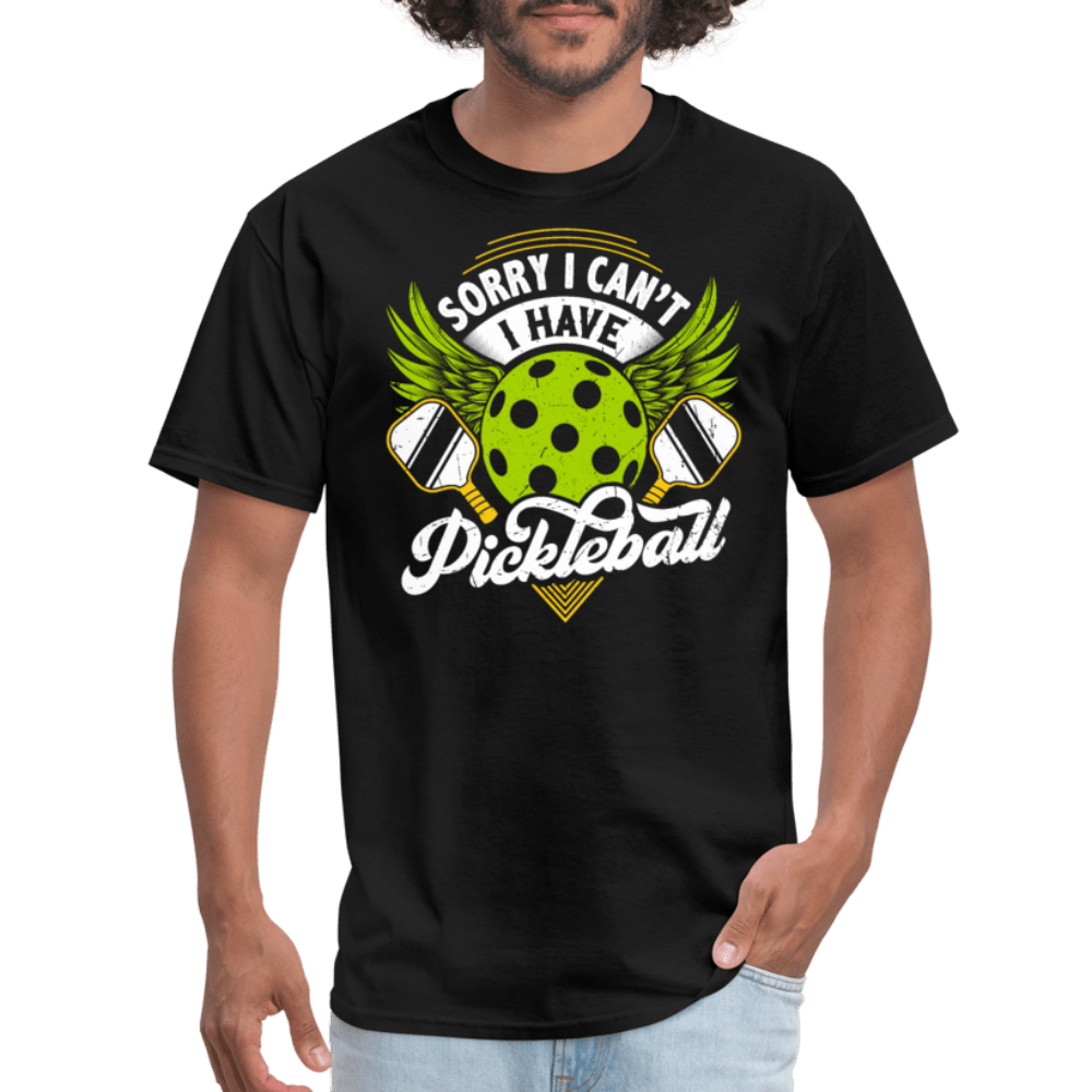 Sorry I Can't I Have Pickleball T-Shirt - black