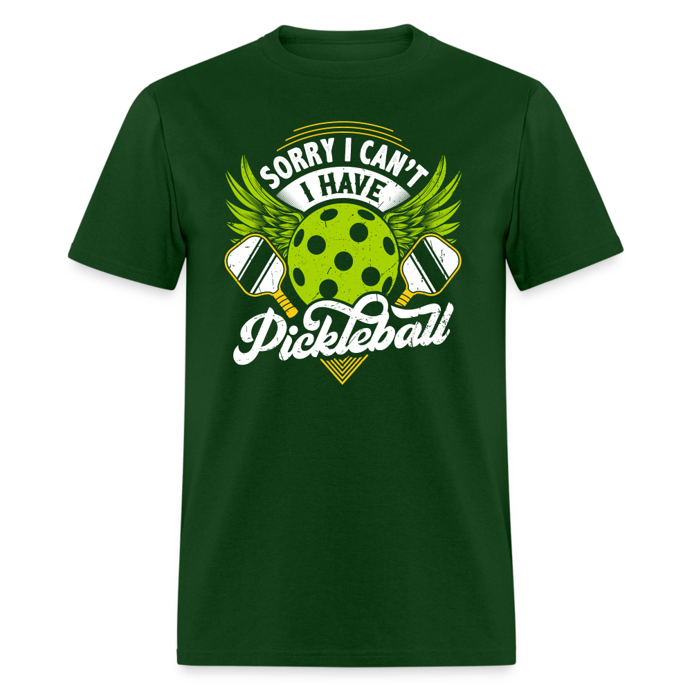 Sorry I Can't I Have Pickleball T-Shirt - forest green