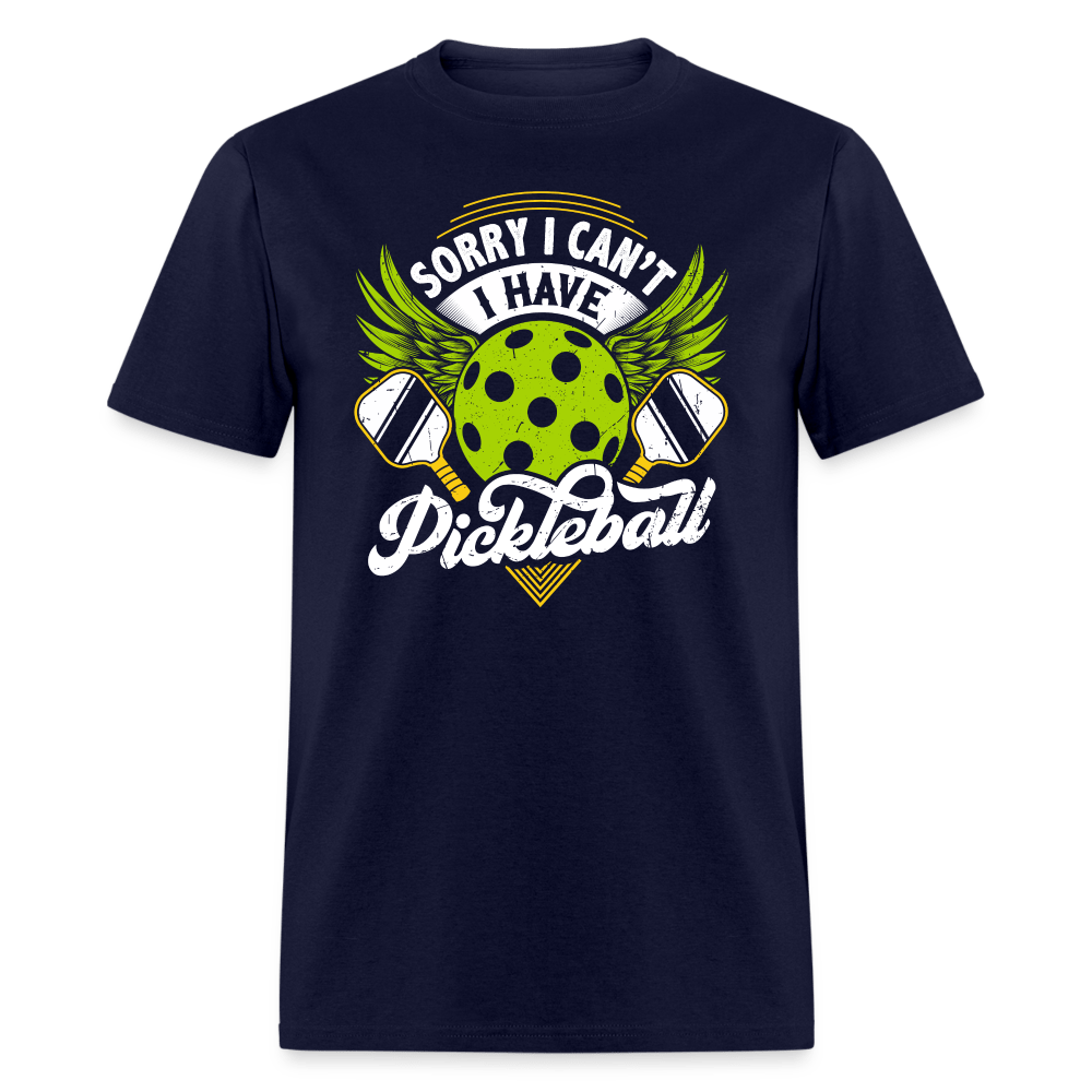 Sorry I Can't I Have Pickleball T-Shirt - navy