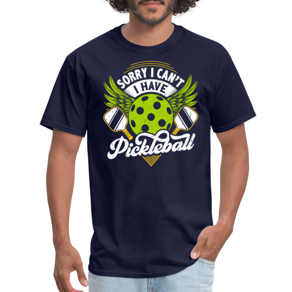 Sorry I Can't I Have Pickleball T-Shirt - navy