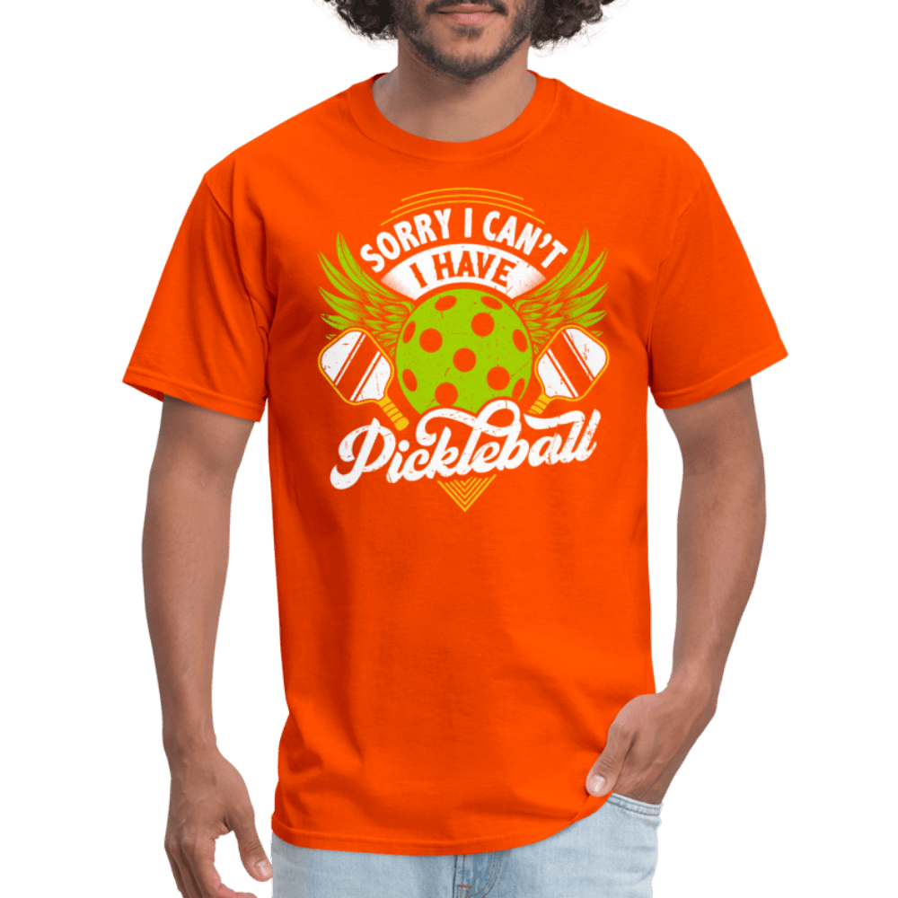 Sorry I Can't I Have Pickleball T-Shirt - orange