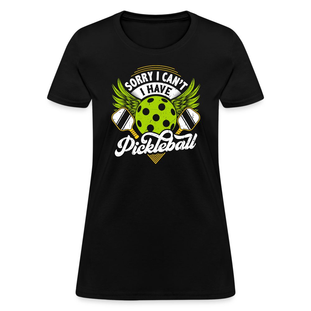 Sorry I Can't I Have Pickleball Women's Contoured T-Shirt - black