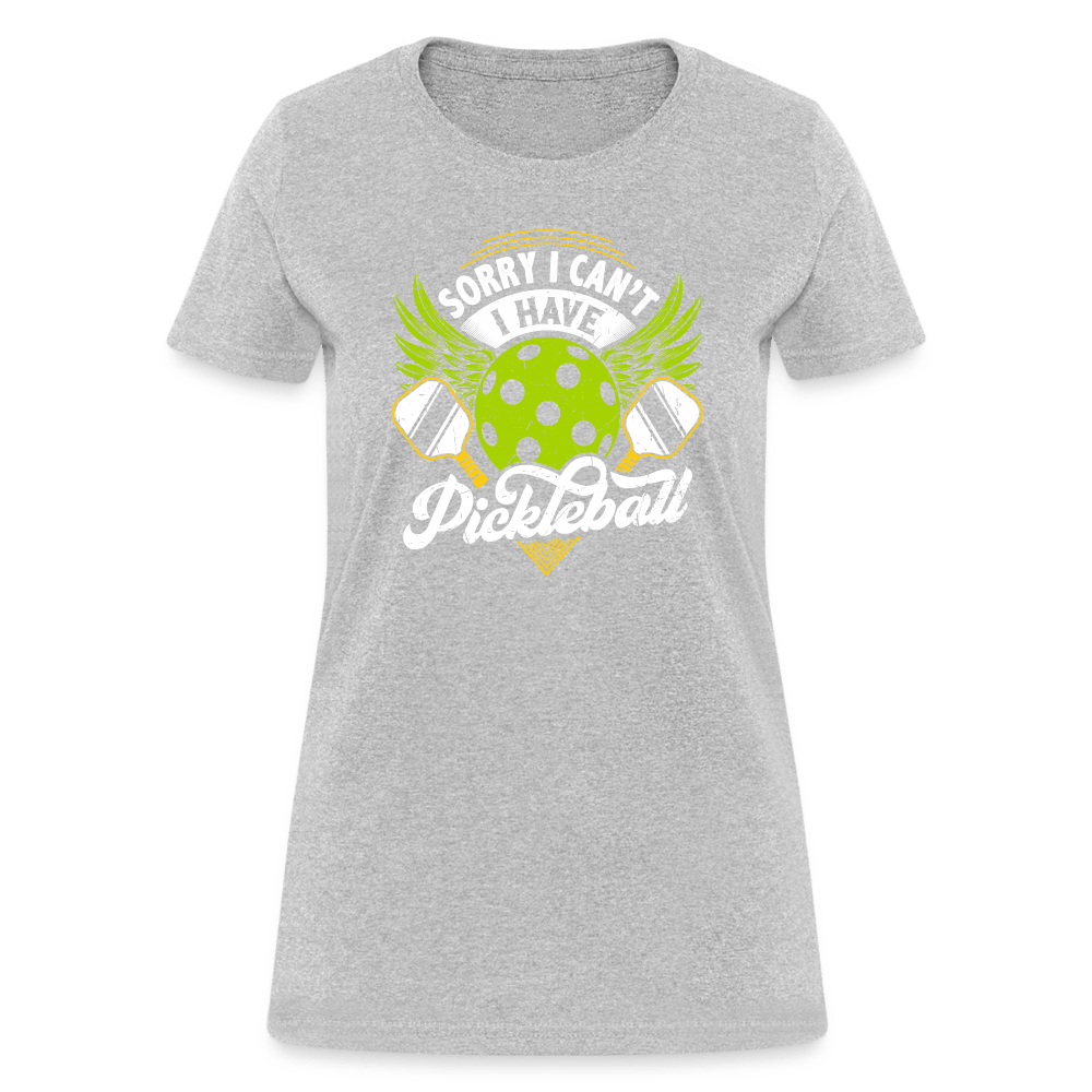 Sorry I Can't I Have Pickleball Women's Contoured T-Shirt - heather gray