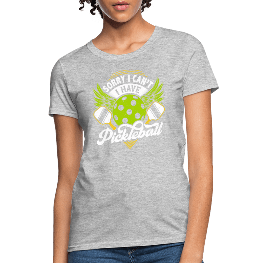 Sorry I Can't I Have Pickleball Women's Contoured T-Shirt - heather gray