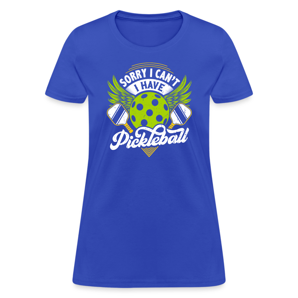 Sorry I Can't I Have Pickleball Women's Contoured T-Shirt - royal blue