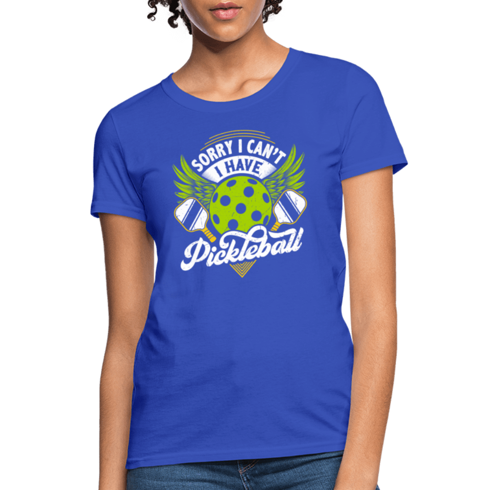 Sorry I Can't I Have Pickleball Women's Contoured T-Shirt - royal blue