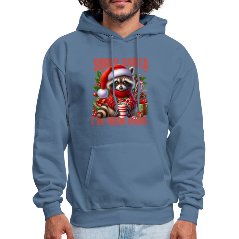 Sorry Santa I've Been Feral Hoodie - denim blue