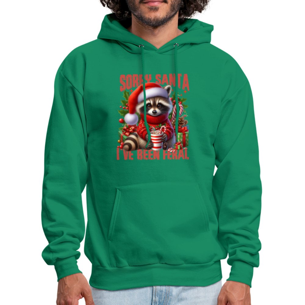 Sorry Santa I've Been Feral Hoodie - kelly green