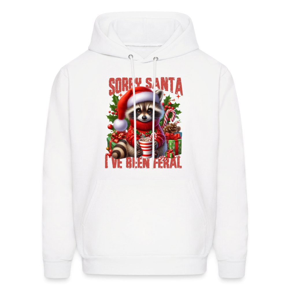 Sorry Santa I've Been Feral Hoodie - white