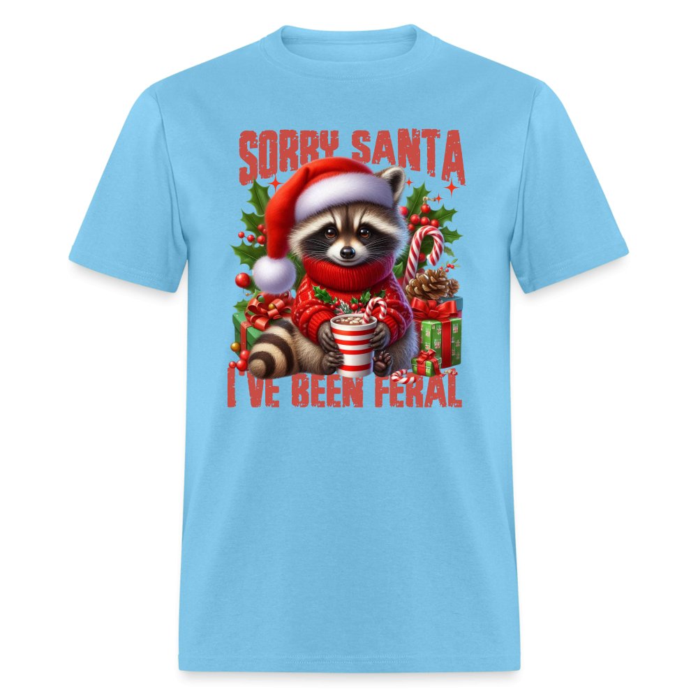 Sorry Santa I've Been Feral T-Shirt - aquatic blue