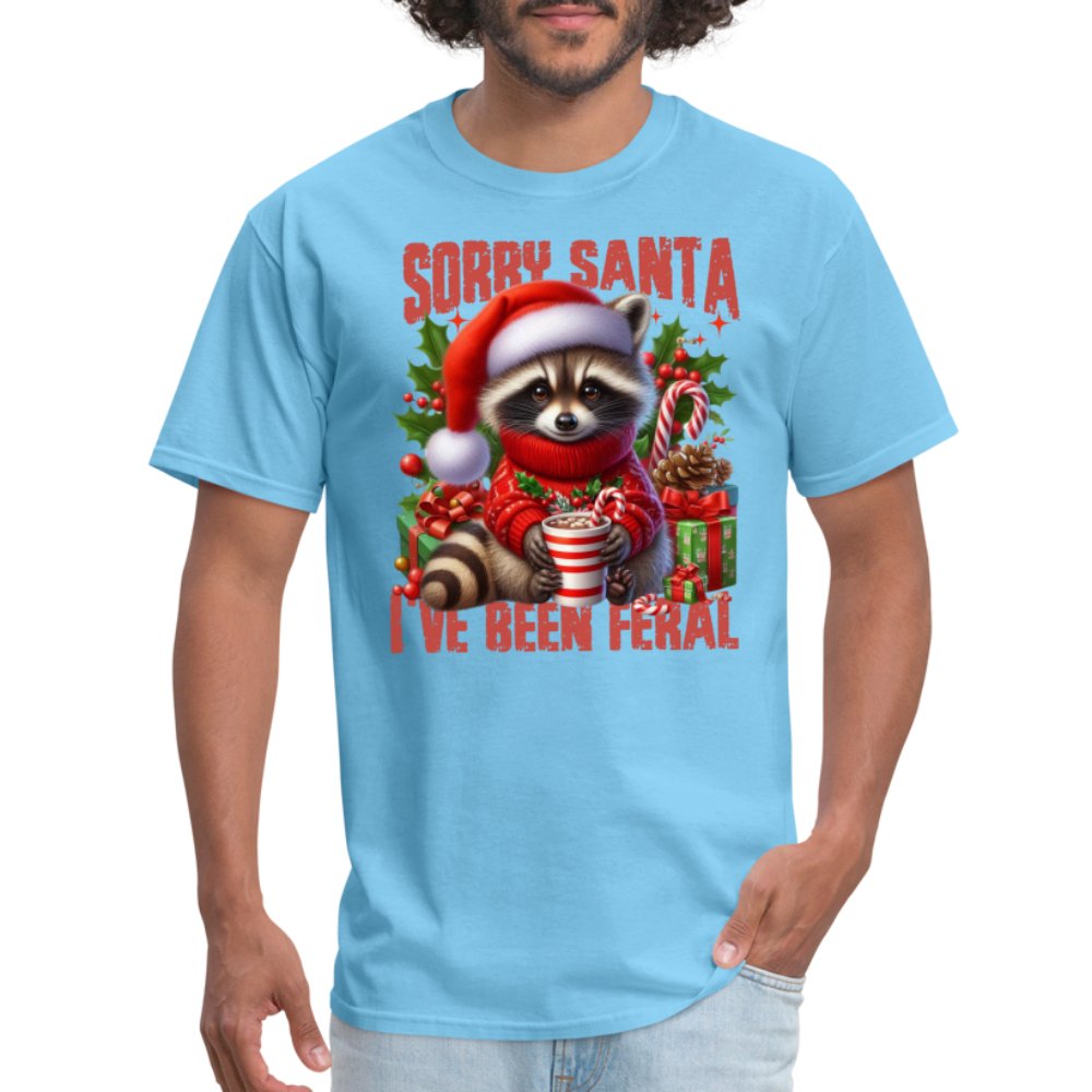 Sorry Santa I've Been Feral T-Shirt - aquatic blue