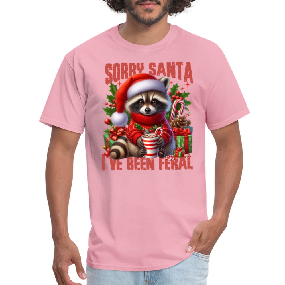 Sorry Santa I've Been Feral T-Shirt - pink