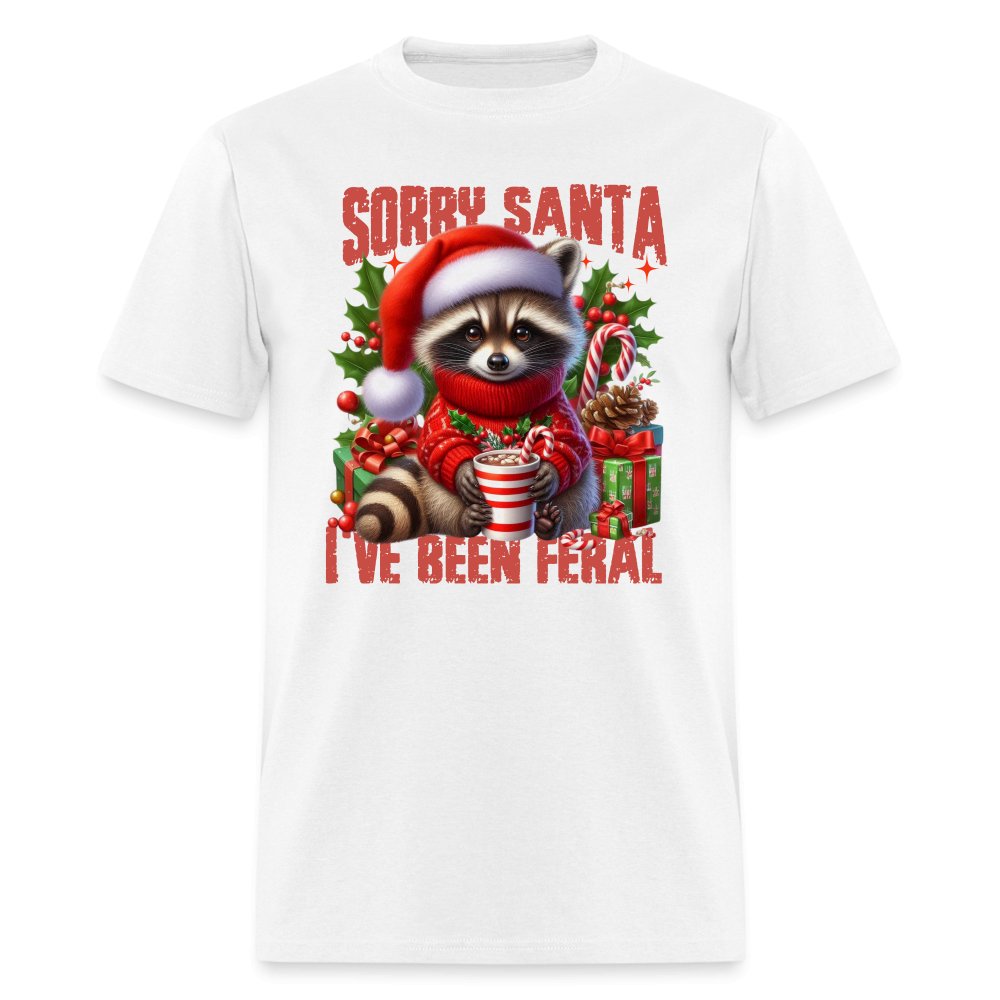 Sorry Santa I've Been Feral T-Shirt - white