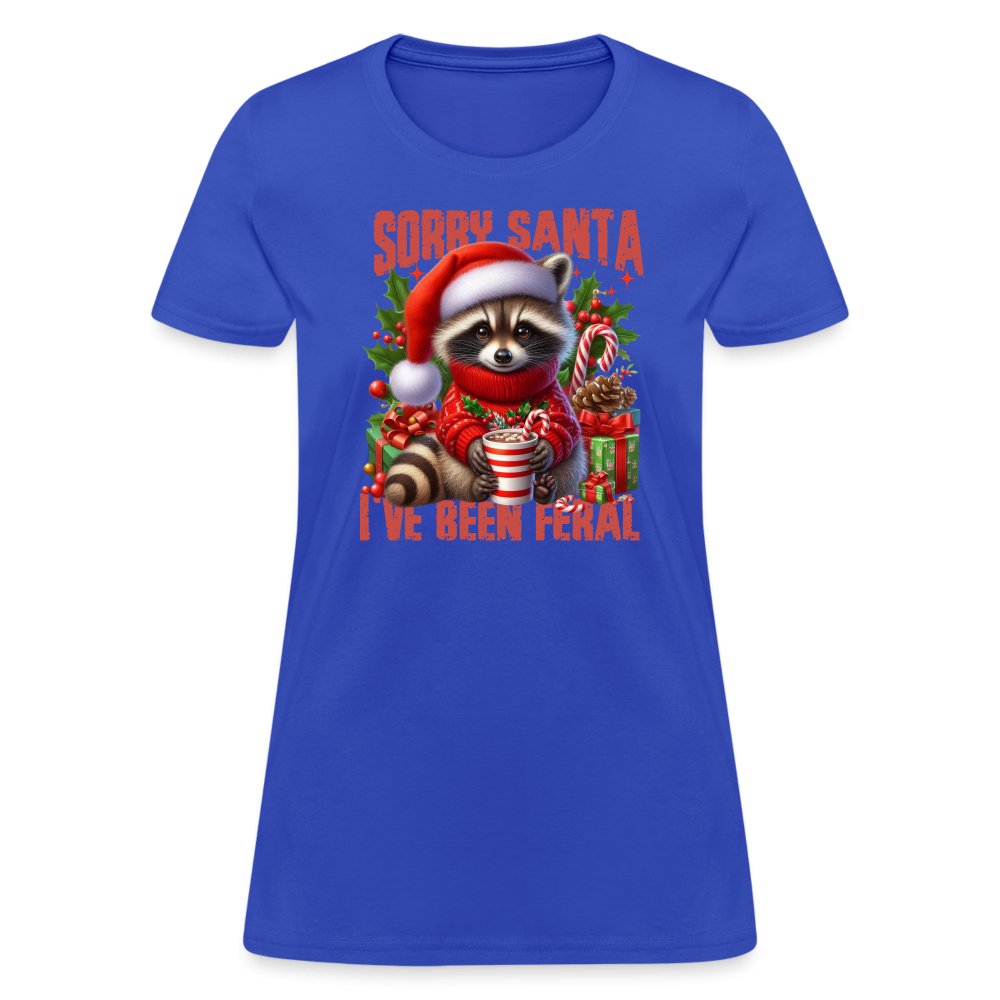 Sorry Santa I've Been Feral Women's Contoured T-Shirt - royal blue