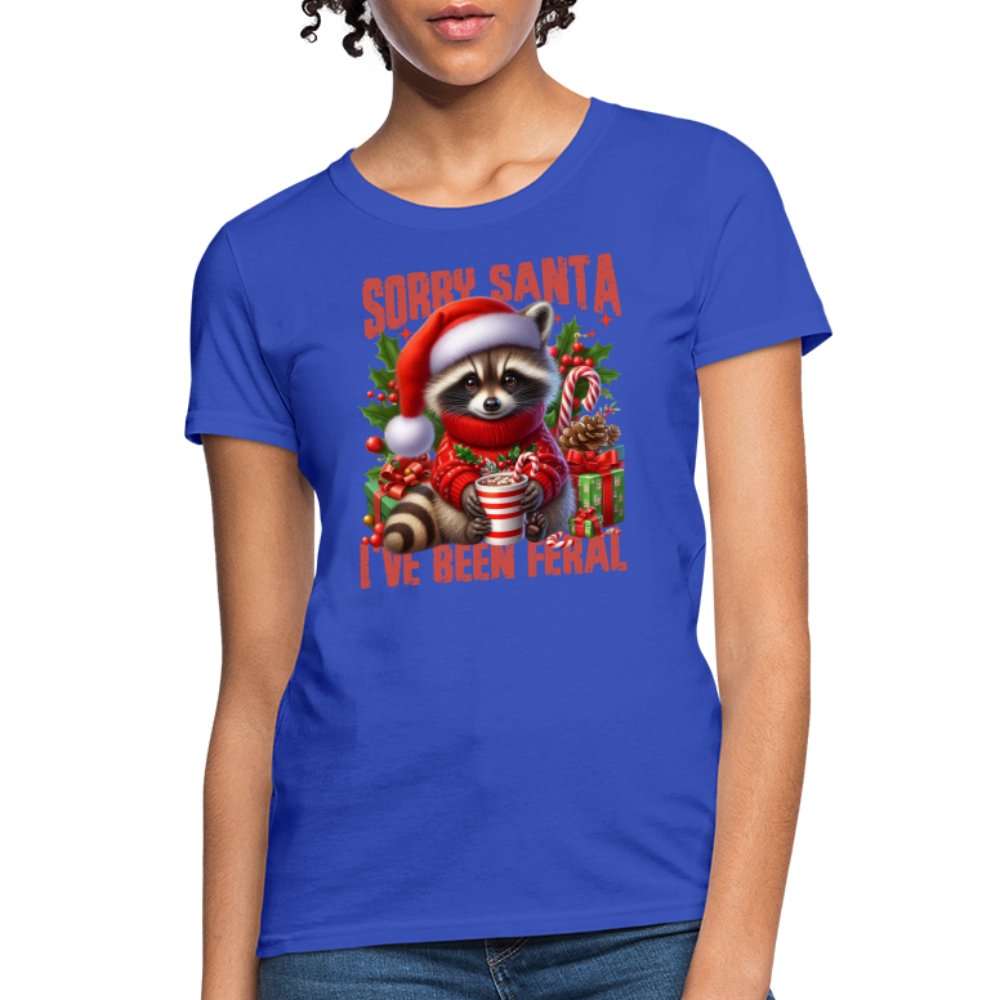 Sorry Santa I've Been Feral Women's Contoured T-Shirt - royal blue