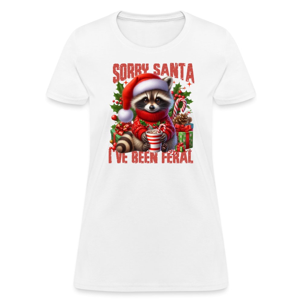 Sorry Santa I've Been Feral Women's Contoured T-Shirt - white