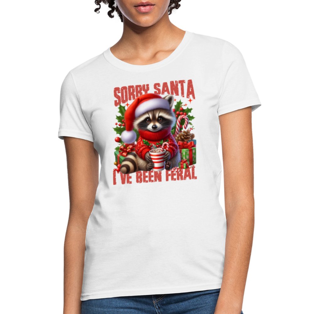 Sorry Santa I've Been Feral Women's Contoured T-Shirt - white