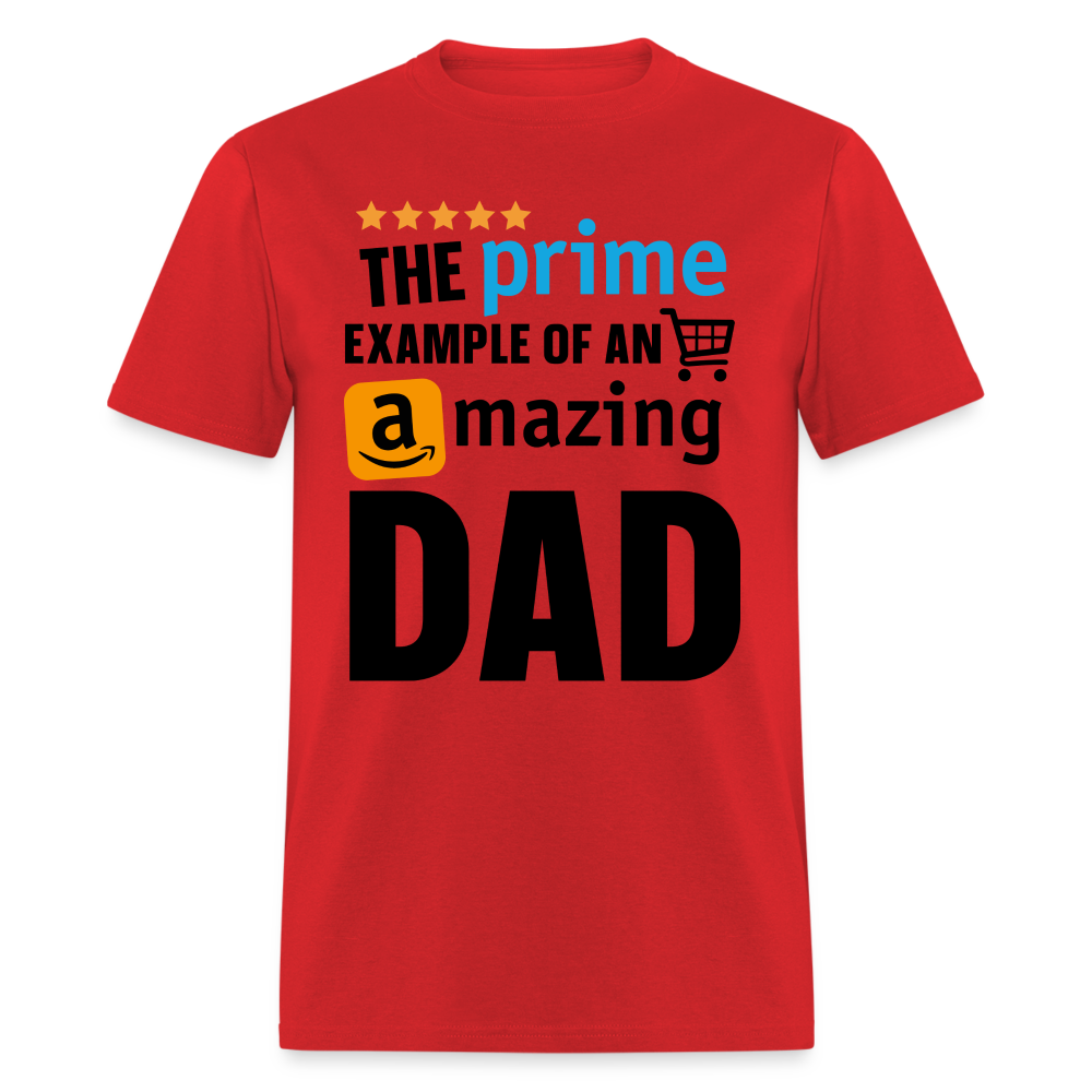 The Prime Example of an Amazing DAD T-Shirt - red