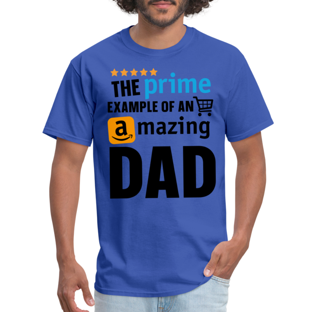 The Prime Example of an Amazing DAD T-Shirt - royal blue