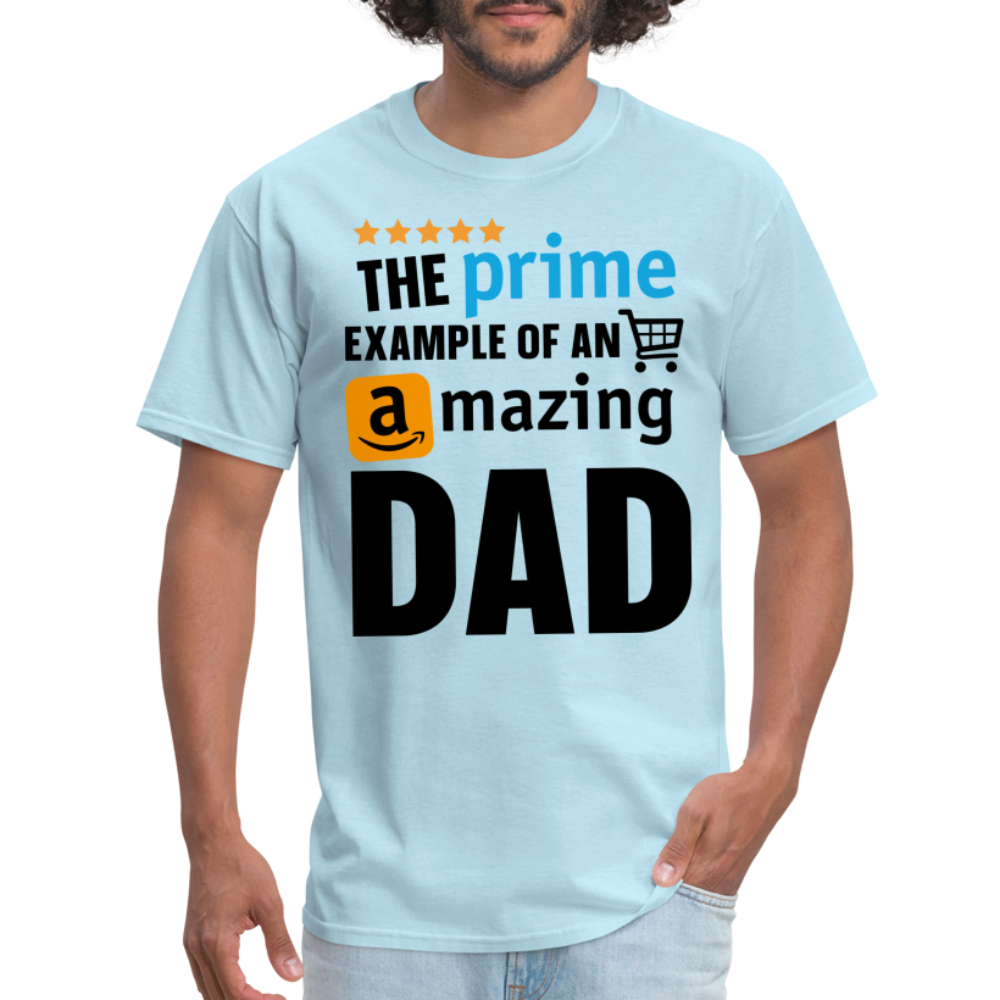 The Prime Example of an Amazing DAD T-Shirt - powder blue