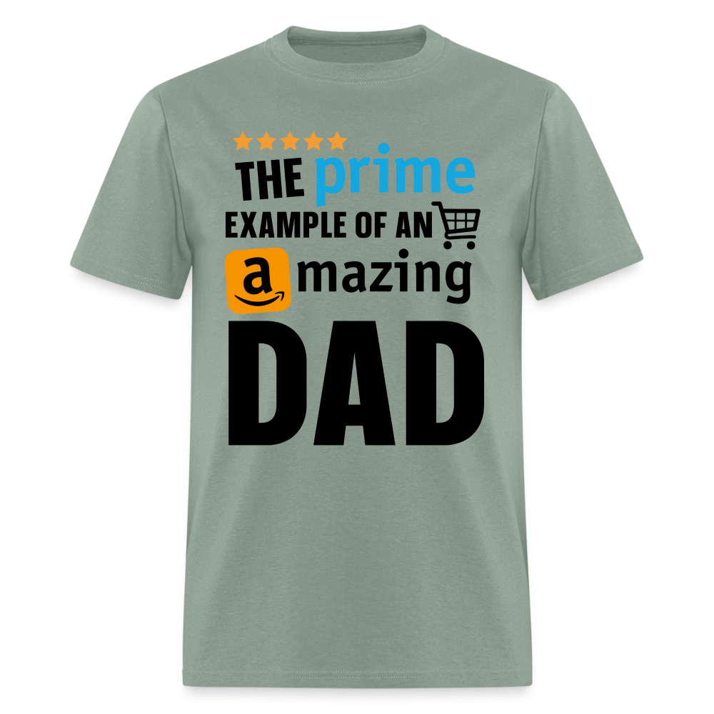 The Prime Example of an Amazing DAD T-Shirt - sage