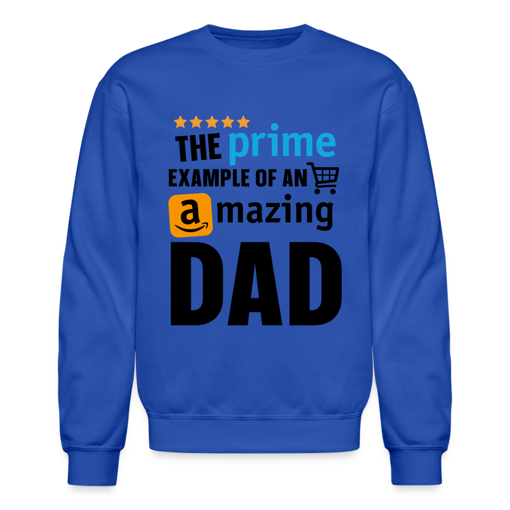 The Prime Example of an Amazing DAD Sweatshirt - royal blue
