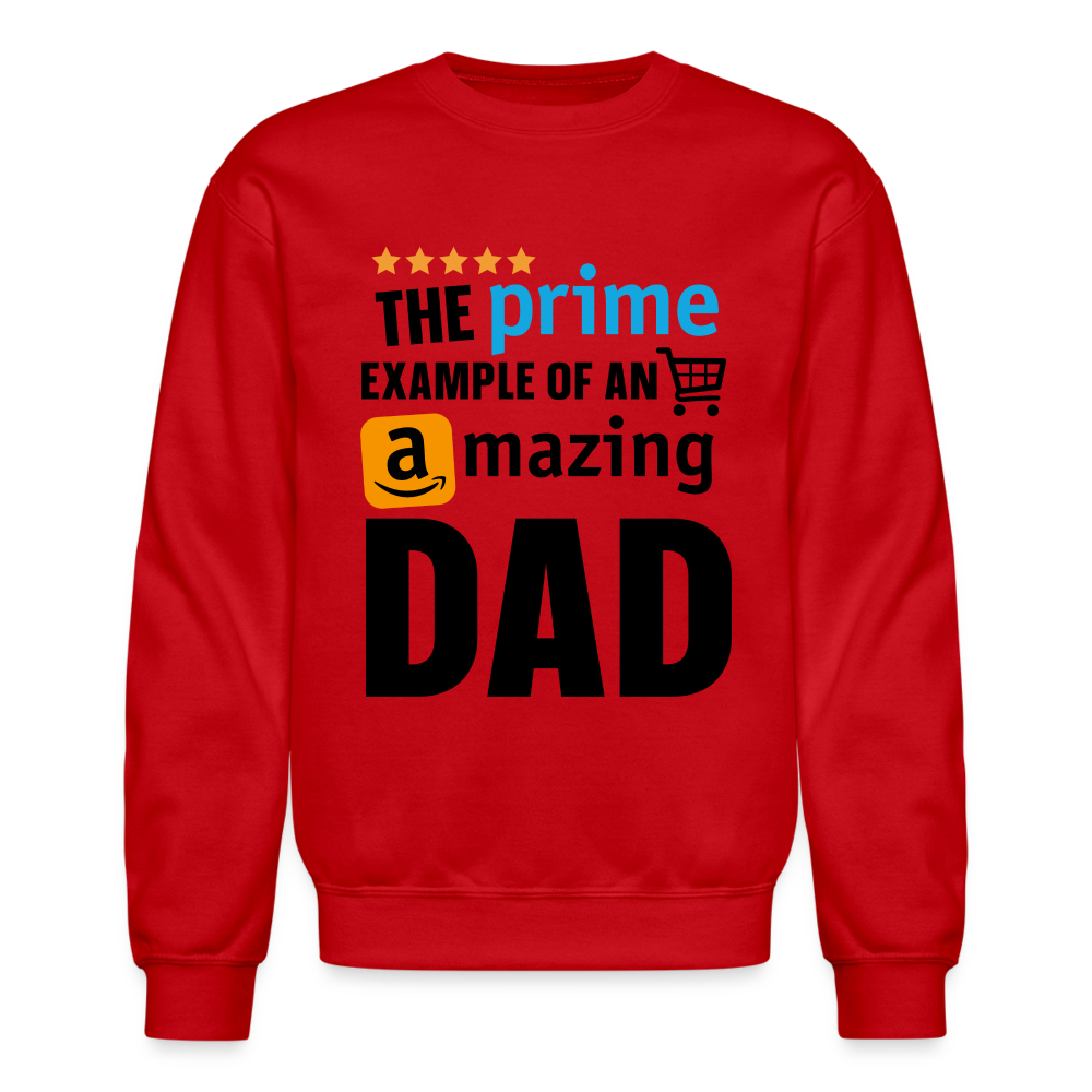 The Prime Example of an Amazing DAD Sweatshirt - red