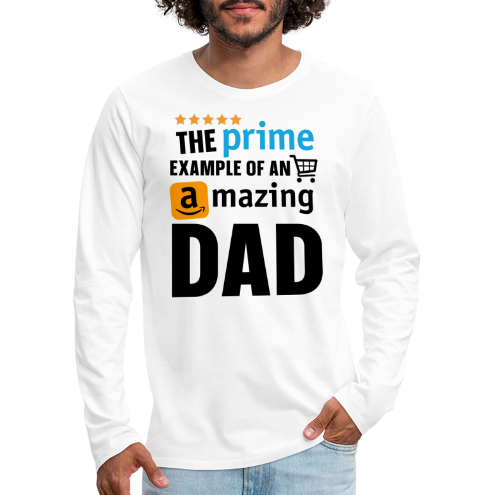 The Prime Example of an Amazing DAD Men's Premium Long Sleeve T-Shirt - white