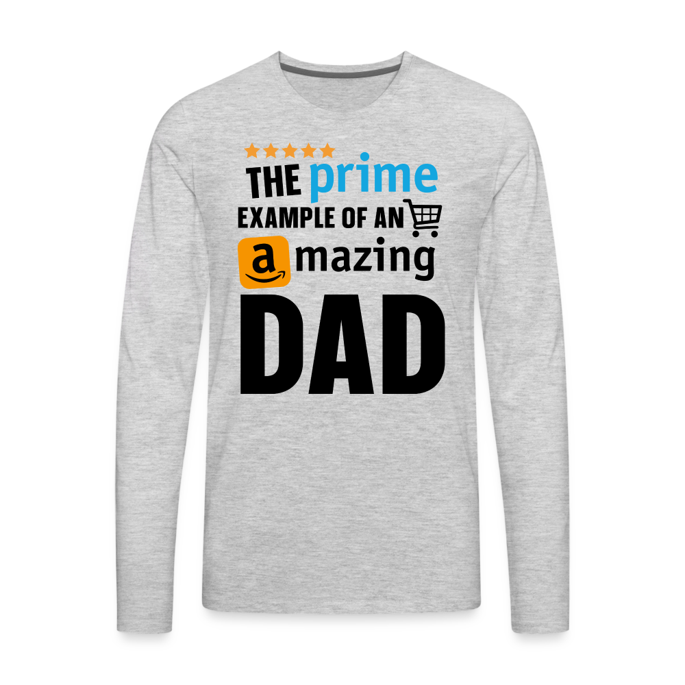 The Prime Example of an Amazing DAD Men's Premium Long Sleeve T-Shirt - heather gray