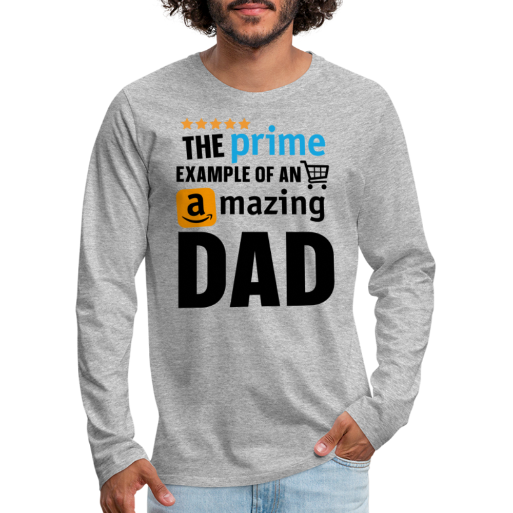 The Prime Example of an Amazing DAD Men's Premium Long Sleeve T-Shirt - heather gray