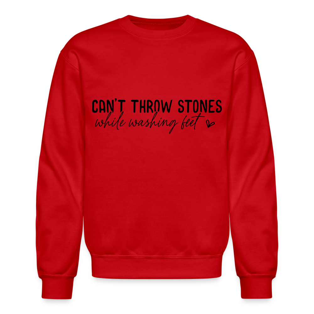 Can't Throw Stone While Washing Feet Sweatshirt - red