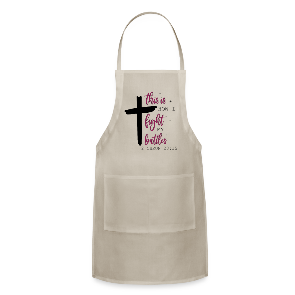 This is How I Fight My Battles Adjustable Apron (2 Chronicles 20:15) - natural