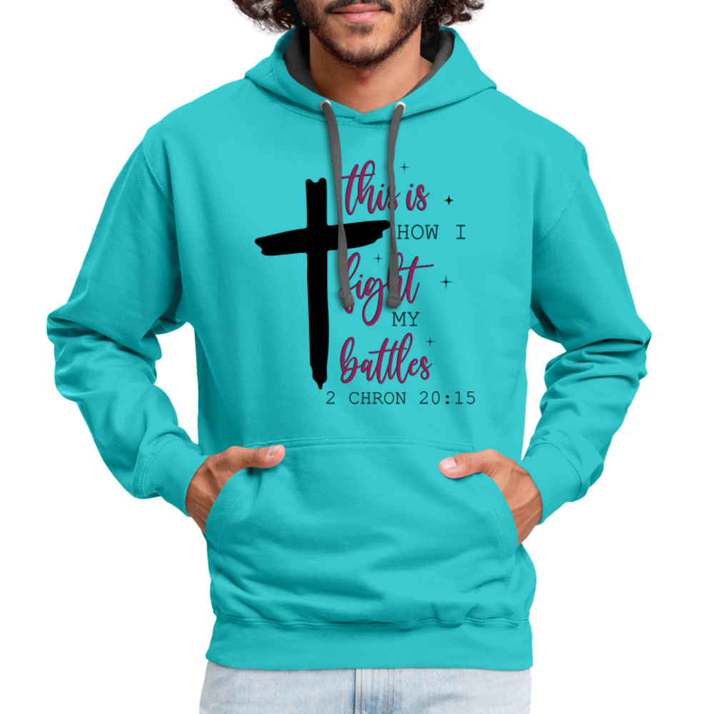 This is How I Fight My Battles Hoodie (2 Chronicles 20:15) - scuba blue/asphalt